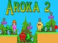 Spel Aroka 2 online