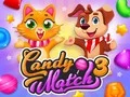 Spel Candy Match 3 online Spel Candy Match 3 online