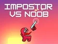Spel Impostor vs Noob online Spel Impostor vs Noob online