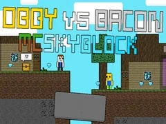 Spel Obby vs Bacon: MCSkyblock online