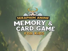 Spel Seraphim Anime Geheugen- en kaartspel voor kinderen online