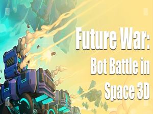 Spel Future War: Bot Battle in Space 3D online