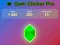 Spel Gem Clicker Pro online Spel Gem Clicker Pro online