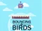 Spel Bouncing Birds online