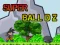 Spel Super Bal Dz online