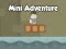 Spel Mini Avontuur online