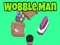 Spel Wobble Man online