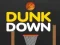 Spel Dunk Naar Beneden online