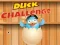 Spel Eend Uitdaging online Spel Eend Uitdaging online