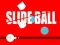 Spel Glijdende bal online Spel Glijdende bal online