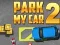 Spel Parkeer Mijn Auto 2 online