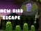 Spel Nieuwe Vogel Ontsnapping online