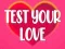 Spel Test Je Liefde online