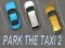 Spel Parkeer de Taxi 2 online Spel Parkeer de Taxi 2 online