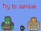 Spel Probeer te overleven 2 spelers online Spel Probeer te overleven 2 spelers online