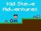 Spel De Avonturen van Kid Steve online