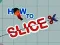 Spel Hoe te snijden online