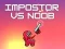 Spel Impostor vs Noob online