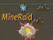 Spel MineRaid online