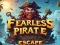 Spel Vreesloze Piratenontsnapping online Spel Vreesloze Piratenontsnapping online
