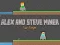 Spel Alex en Steve: Mijnwerker voor Twee Spelers online