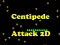 Spel Honderdpoten Aanval 2D online