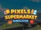Spel Pixels-supermarktsimulator online