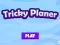 Spel Tricky Planner online