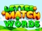 Spel Letter Match Words online