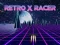 Spel Retro x Racer online