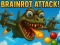 Spel Hersenrot aanval! online Spel Hersenrot aanval! online