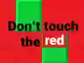 Spel Raak het rood niet aan online