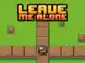 Spel Laat me met rust online Spel Laat me met rust online
