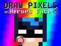 Spel Teken het Gezicht van Pixelhelden online Spel Teken het Gezicht van Pixelhelden online