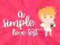 Spel Een eenvoudige liefdestest online Spel Een eenvoudige liefdestest online