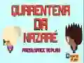 Spel Nazare Quarantaine online Spel Nazare Quarantaine online