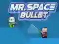 Spel De Heer Ruimte Kogel online Spel De Heer Ruimte Kogel online