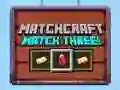 Spel Matchcraft Drie op een Rij online Spel Matchcraft Drie op een Rij online