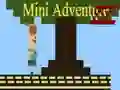 Spel Mini Avontuur II online Spel Mini Avontuur II online