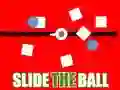 Spel Glijd de bal online Spel Glijd de bal online