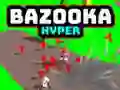 Spel Bazooka Hyper online