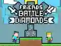 Spel Vrienden Strijd Diamanten online Spel Vrienden Strijd Diamanten online