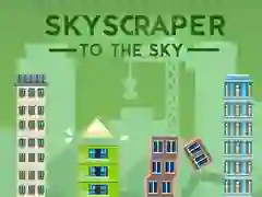 Spel Wolkenkrabber naar de lucht online