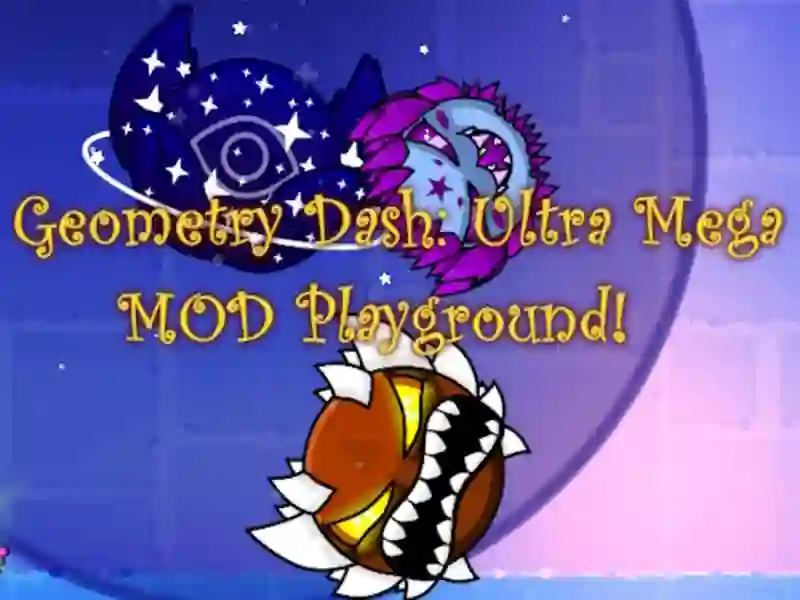 Spel Geometry Dash: Ultra Mega Mod Playground! online
