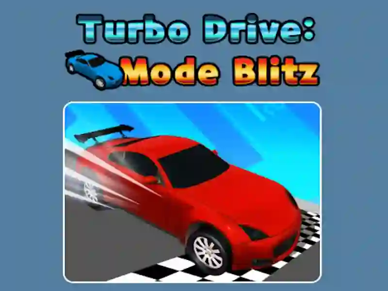 Spel Turbo Drive Mode Blitz online