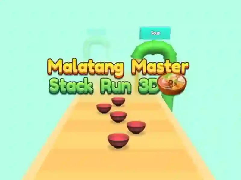 Spel Malatang MasterStack Run 3d online