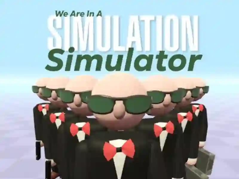 Spel We bevinden ons in een simulatiesimulator online