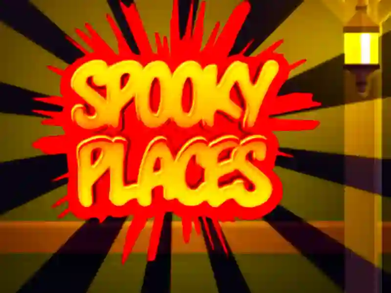 Spel Griezelige plaatsen online