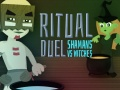 Spel Ritueel Duel: Sjamanen vs Heksen online