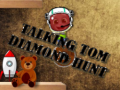 Spel Pratende Tom: Diamantenjacht online